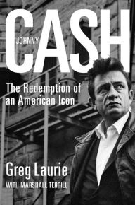 Title: Johnny Cash: The Redemption of an American Icon, Author: Greg Laurie