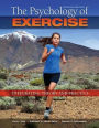 The Psychology of Exercise: Integrating Theory and Practice / Edition 4