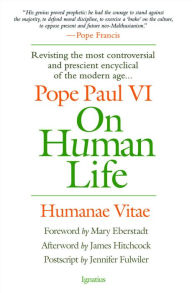 Title: On Human Life: Humanae Vitae, Author: Pope Paul VI