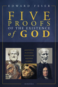 Title: Five Proofs of the Existence of God, Author: Edward Feser