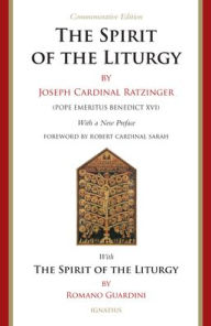 Title: Spirit of the Liturgy -- Commemorative Edition, Author: Joseph Ratzinger