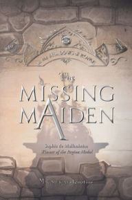 Title: The Missing Maiden, Author: Sophie de Mullenheim