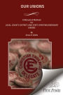 Our Unions: A Manual of Methods For Local, County, District, And State Christian Endeavor Unions