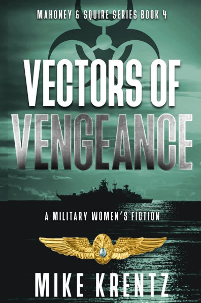 Vectors of Vengeance: A Military Women's Fiction