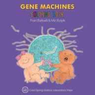 Title: Gene Machines Coloring Book (Enjoy Your Cells Color and Learn Series Book 4), Author: Fran Balkwill
