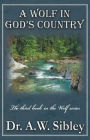 A Wolf in God's Country: The third book in the Wolf series