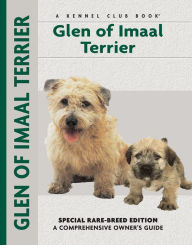 Title: Glen of Imaal Terrier: Special Rare-Breed Edition : A Comprehensive Owner's Guide, Author: Mary Brytowski