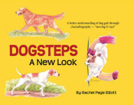Title: Dogsteps: A New Look, Author: Rachel Page Elliott