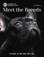 Meet the Breeds: A Guide to More Than 200 AKC Breeds