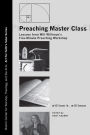 Preaching Master Class: Lessons from Will Willimon's Five-Minute Preaching Workshop