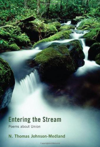 Entering the Stream: Poems about Union
