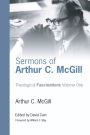Sermons of Arthur C. McGill