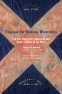 Through the Howling Wilderness: The 1864 Red River Campaign and Union Failure in the West