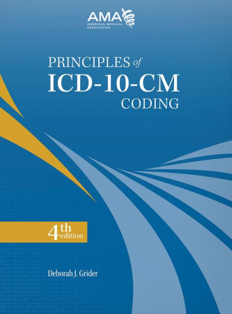 Principles Of Icd 10 Coding By American Medical Association Nook Book Ebook Barnes Noble