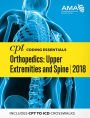 CPT Coding Essentials for Orthopaedics Upper and Spine 2018