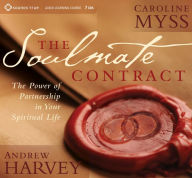 Title: The Soulmate Contract: The Power of Partnership in Your Spiritual Life, Author: Caroline Myss