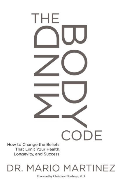 The MindBody Code: How to Change by Martinez PsyD, Mario