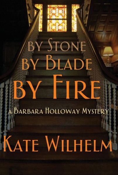 By Stone, by Blade, by Fire (Barbara Holloway Series #13)