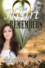 The Heart Remembers