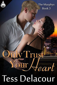 Only Trust Your Heart