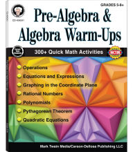 Title: Pre-Algebra and Algebra Warm-Ups, Grades 5 - 12, Author: Cindy Barden