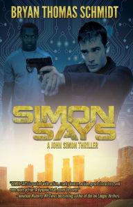 Title: Simon Says, Author: Bryan Thomas Schmidt