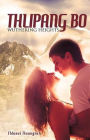 Thlipang Bo: Wuthering Heights