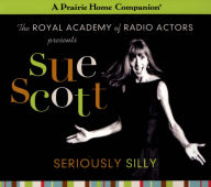 Sue Scott: Seriously Silly (A Prairie Home Companion)
