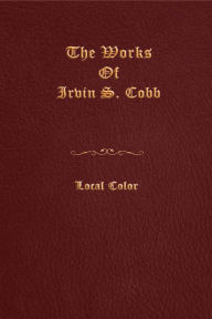 Title: Local Color, Author: Irvin S. Cobb
