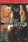 The South Window (Siren Publishing Menage And More)