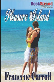 Pleasure Island (Bookstrand Publishing Romance)