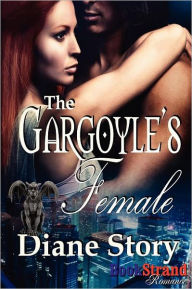 The Gargoyle's Female (Bookstrand Publishing Romance)