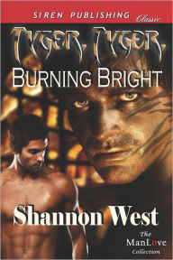 Tyger, Tyger, Burning Bright (Siren Publishing Classic Manlove)