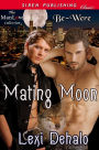 Mating Moon [Be-Were] (Siren Publishing Classic ManLove)