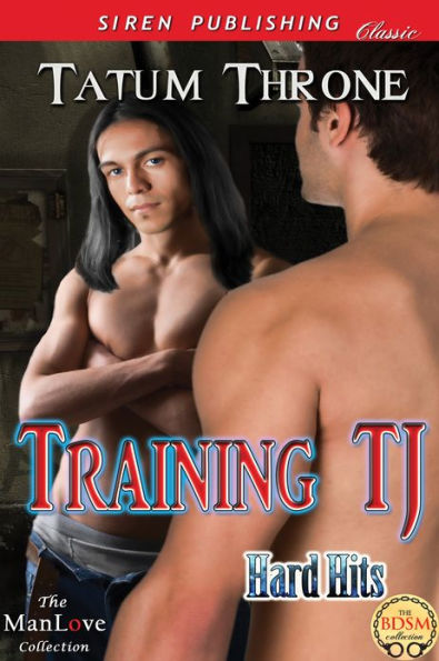 Training TJ [Hard Hits 1] (Siren Publishing Classic ManLove)