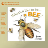 A Bee? (What's It Like to Be Series)