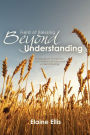 Field of Blessing - Beyond Understanding: Holding on to faith in circumstances beyond understanding