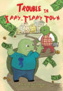 Trouble in Ippy Tippy Town