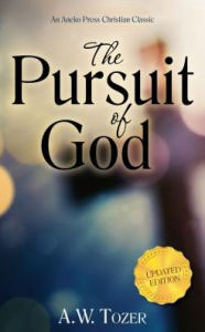 Title: The Pursuit of God: Updated Edition, Author: A. W. Tozer