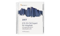 Title: ICD-10-CM Expert for Hospitals 2017 / Edition 1, Author: OPTUM360