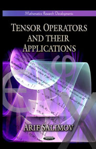 Title: Tensor Operators and Their Applications, Author: Arif Salimov