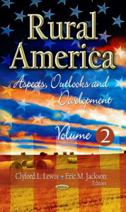 Rural America : Aspects, Outlooks and Development