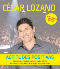 Title: Actitudes positivas (Conferencia grabada en vivo) / Positive Attitudes, Author: César Lozano