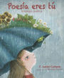Poesia Eres Tu: Poetry Is You