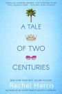 A Tale of Two Centuries