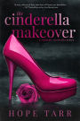 The Cinderella Makeover: A Suddenly Cinderella Series Book