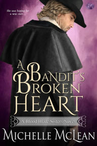 Title: A Bandit's Broken Heart, Author: Michelle McLean