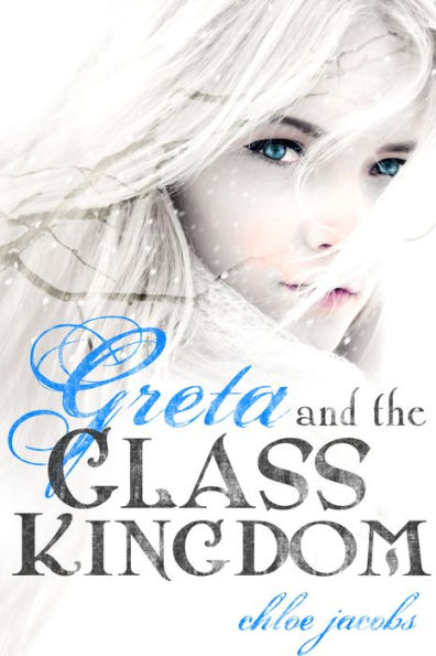 Greta and the Glass Kingdom (Mylena Chronicles Series #2)