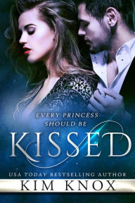 Title: Kissed, Author: Kim Knox