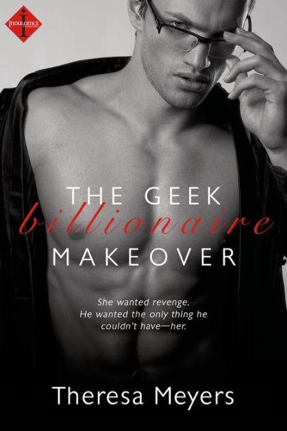 The Geek Billionaire Makeover [eBook]